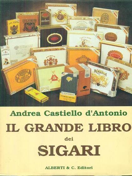 Il grande libro dei sigari - Andrea Castiello D'Antonio - copertina