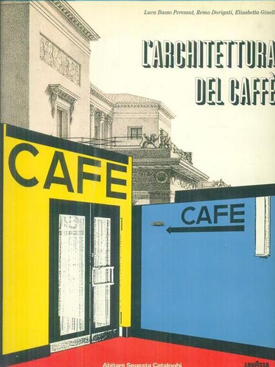 L' architettura del caffe' - Libro Usato - Abitare Segesta - | IBS