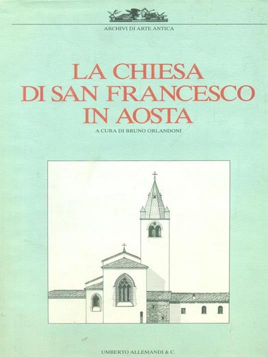 La  chiesa di San Francesco in Aosta - Bruno Orlandoni - copertina