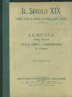 Il secolo XIX - La musica: musica comica e coreografica