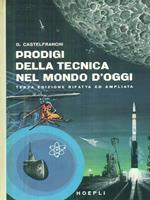 Prodigi della tecnica nel mondo d'oggi