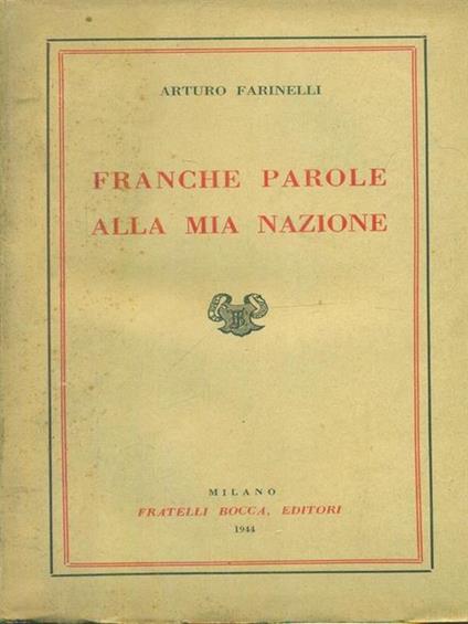 Franche parole alla mia nazione - Arturo Farinelli - copertina