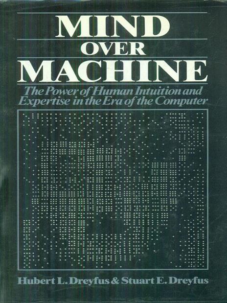 Mind over machine - Hubert and Stuart Dreyfus - copertina