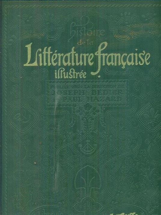 Litterature francaise illustree 2vv - Joseph Bédier,Paul Hazard - copertina