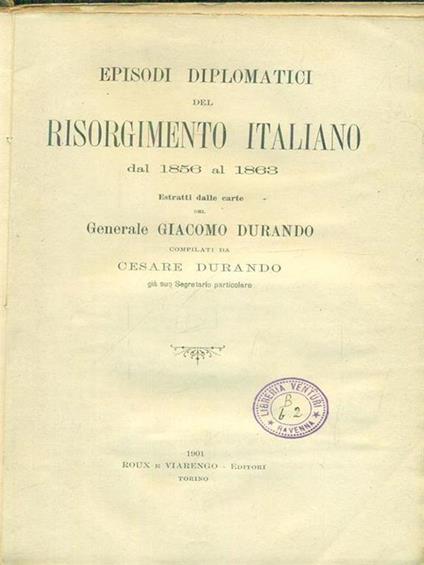 Episodi diplomatici del Risorgimento italiano dal 1856 al 1863 - Durando Cesare - copertina