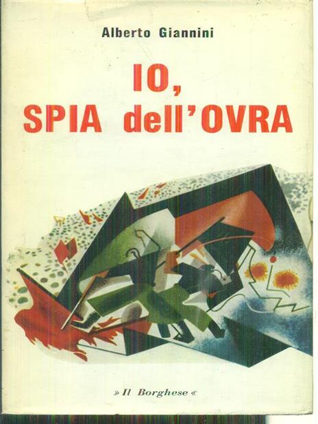 Io, spia dell'Ovra - Alberto Giannini - copertina