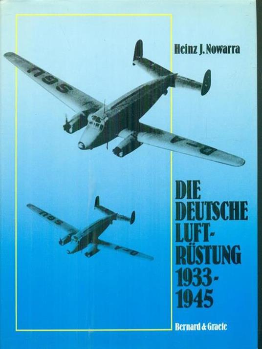 Die Deutsche Luftrustung 1933-1945 band 4 - Heinz J. Nowarra - copertina