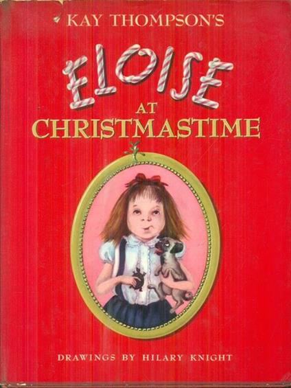 Eloise at christmastime - Kay Thompson - copertina