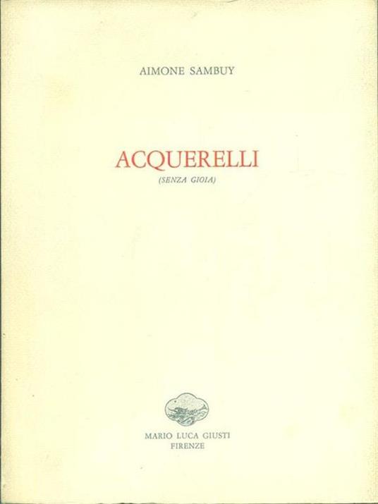 Acquerelli (senza gioia) - Aimone Sambuy - copertina