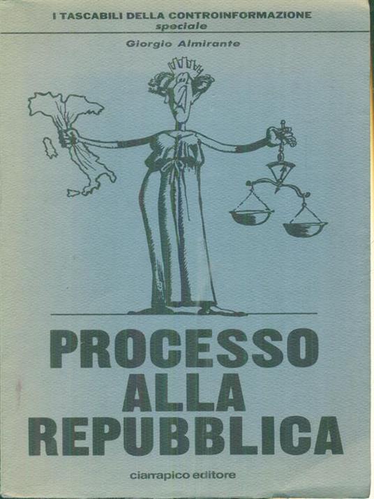 Processo alla Repubblica - Giorgio Almirante - copertina