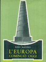 L' Europa cominciò oggi