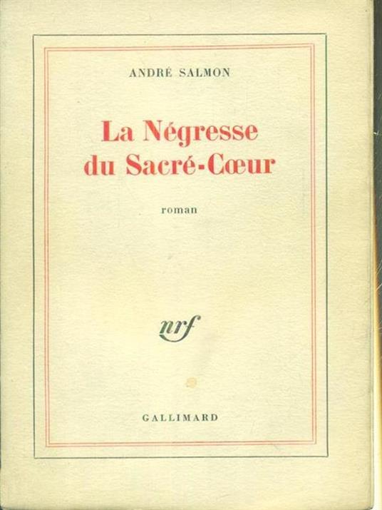 La negresse du Sacre'-Coeur - André Salmon - copertina
