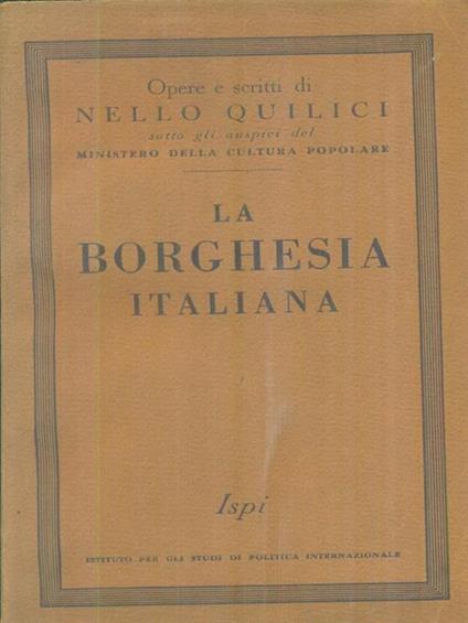 La borghesia italiana - Nello Quilici - copertina