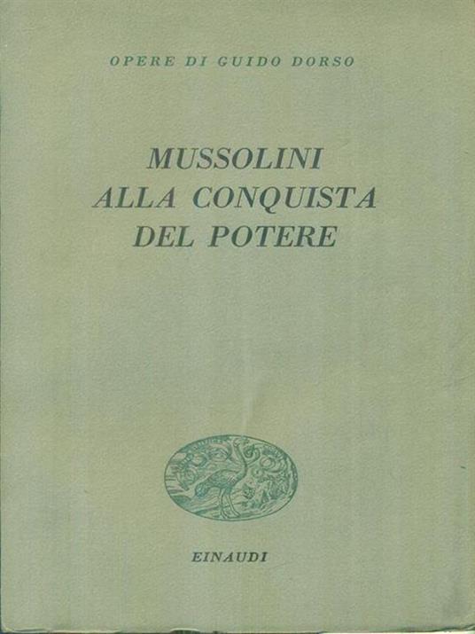 Mussolini alla conquista del potere - Guido Dorso - copertina