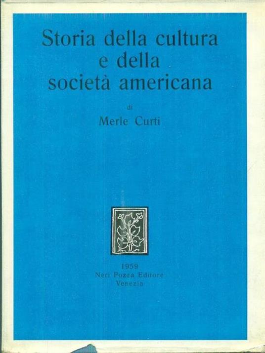 Storia della cultura e della società americana - Merle Curti - copertina