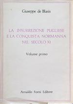 La insurrezione pugliese e la conquista normanna nel secolo XI 3 voll.