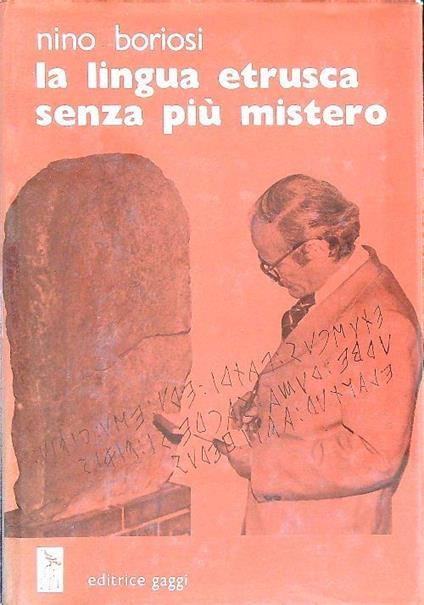 La lingua etrusca senza più mistero - Nino Boriosi - copertina