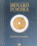 Denaro in musica. Con CD