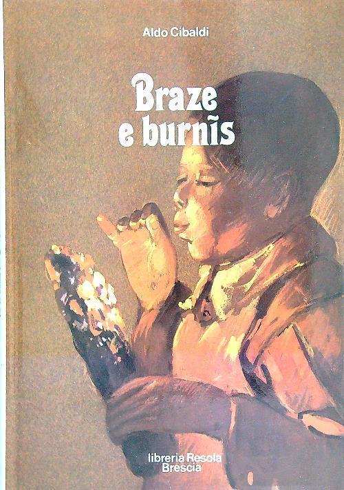 Braze e burnis - Aldo Cibaldi - Libro Usato - Libreria Resola - | IBS