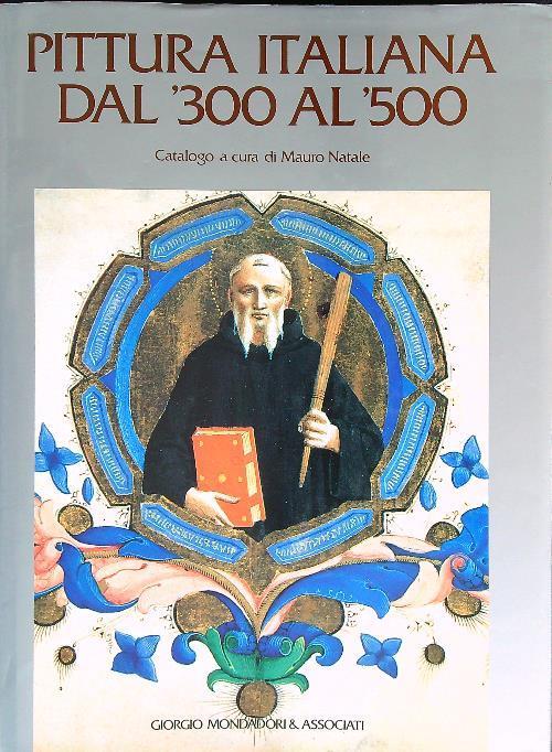 Pittura italiana dal '300 al '500 - Mauro Natale - copertina