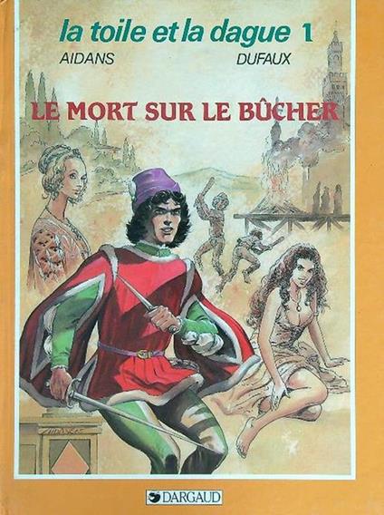 Le mort sur le Bucher - Aidans,Dufaux - copertina