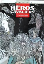 Les heros cavaliers 6. La faim des illusions