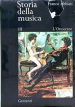 Storia della musica 3. L' Ottocento