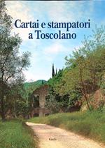 Cartai e stampatori a Toscolano