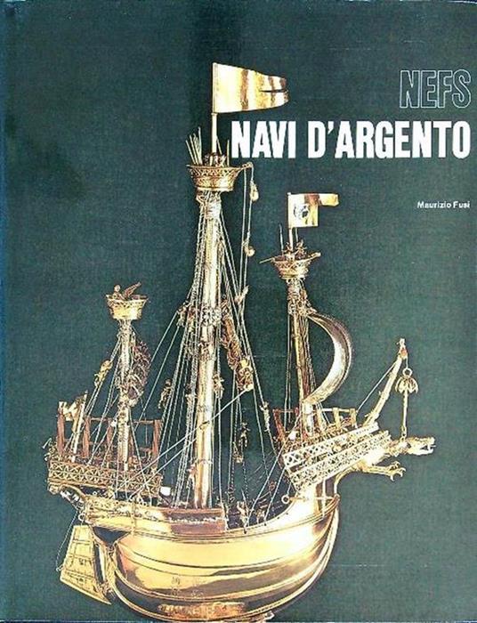 Navi d'argento Nefs Silver ships - Maurizio Fusi - copertina