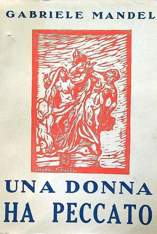 Una donna ha peccato .Accaduto a metà del secolo - Gabriele Mandel - copertina