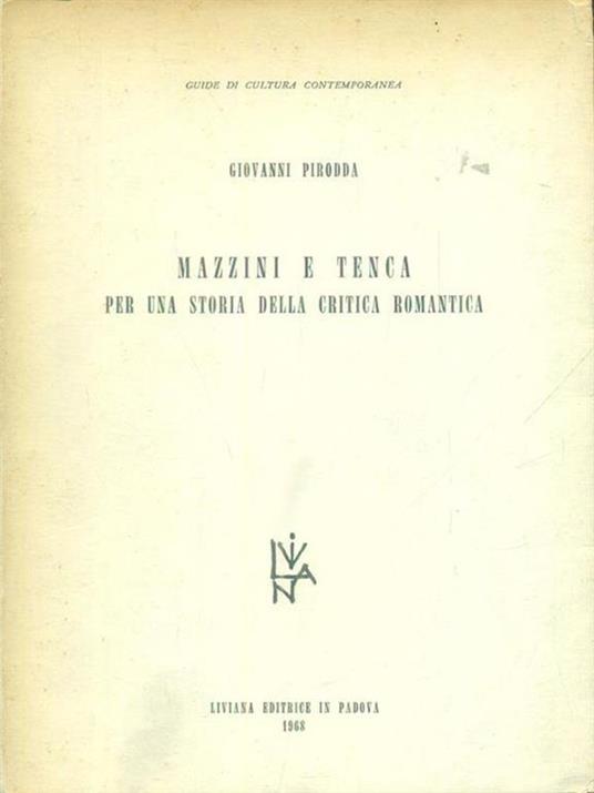 Mazzini e Tenca per una storia della critica romantica - Giovanni Pirodda - copertina