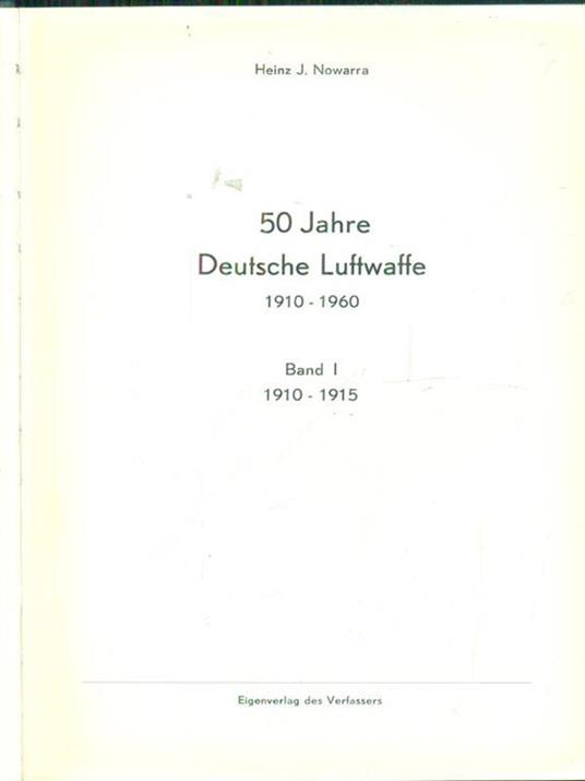 50 jahre deutsche luftwaffe 1910-1960 band I - Heinz J. Nowarra - copertina