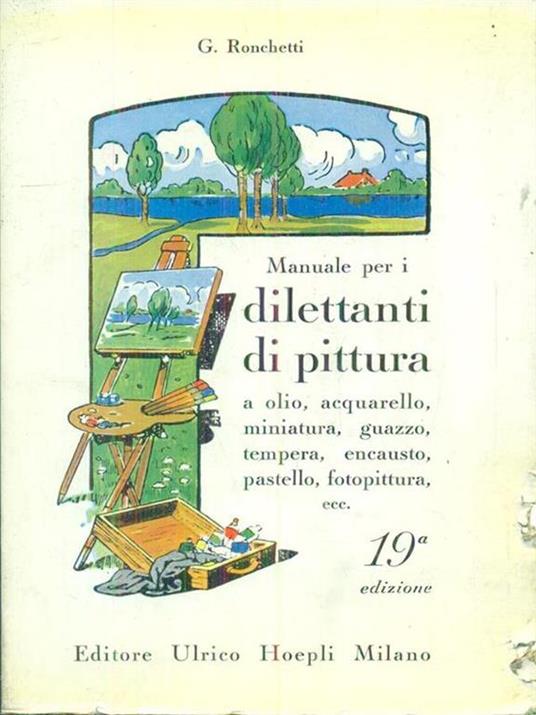 Manuale per i dilettanti di pittura - G. Ronchetti - copertina