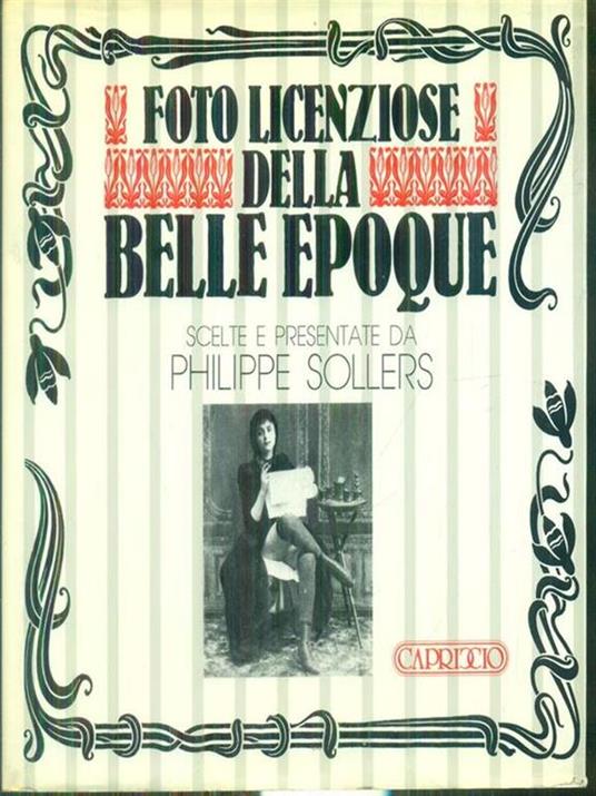 Foto licenziose della Belle Epoque - Philippe Sollers - copertina