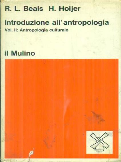 Introduzione all'antropologia vol. II - Ralph L. Beals,Harry Hoijer - copertina