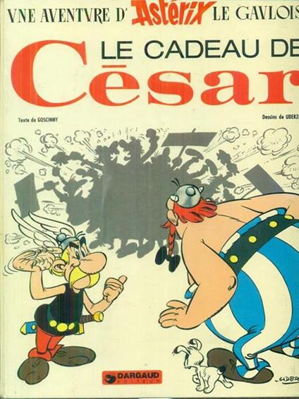 Le cadeau de Cesar - Albert Uderzo,Goscinny - copertina