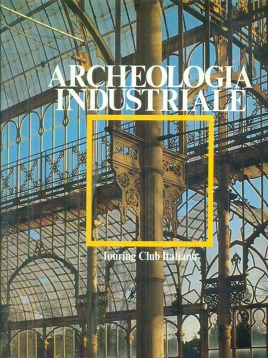 Archeologia industriale - copertina