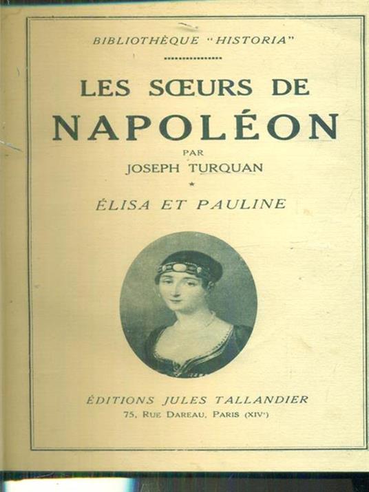 Les soeurs de Napoleon 2vv - Joseph Turquan - copertina