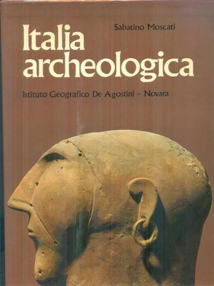 Italia archeologica 2vv. - Sabatino Moscati - copertina