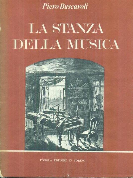 La stanza della musica - Piero Buscaroli - copertina