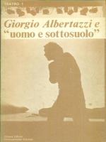 Giorgio Albertazzi e 'uomo e sottosuolo'