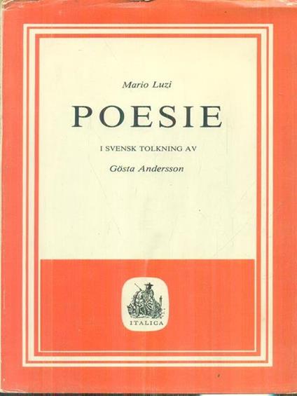 Poesie - I svensk tolkning av - Mario Luzi,Gosta Andersson - copertina