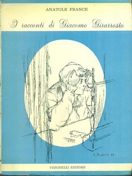 I racconti di Giacomo Girarrosto - Anatole France - copertina