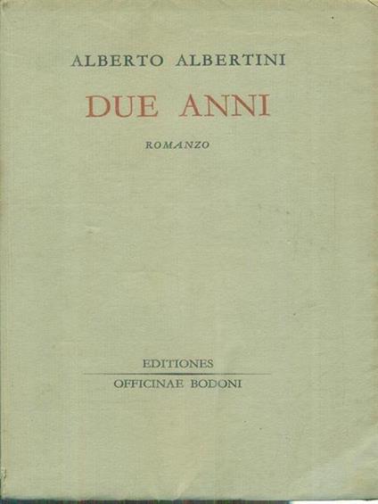 Due anni - Alberto Albertini - copertina