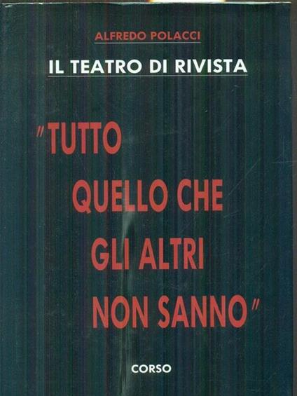 Tutto quello che gli altri non sanno - Alfredo Polacci - copertina