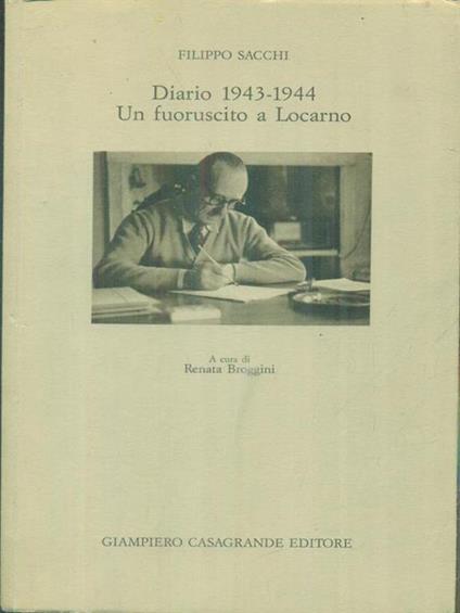 Diario 1943-1944 Un fuoruscito a Locarno - Filippo Sacchi - copertina