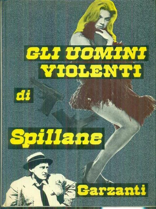 Gli uomini violenti - Mickey Spillane - copertina