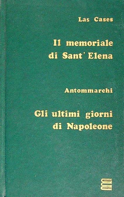 Il memoriale di Sant'Elena 2 voll. - Emmanuel de Las Cases - copertina