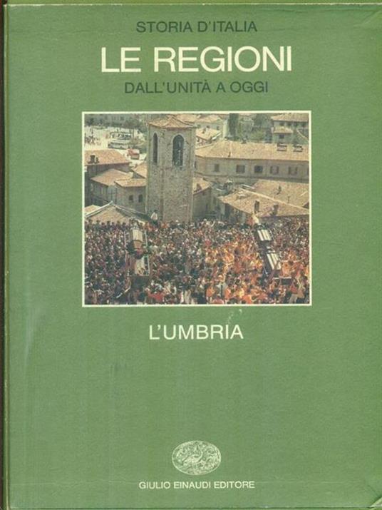 Le regioni. L'Umbria - Renato Covino,Giampaolo Gallo - copertina