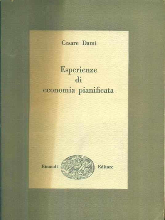 Esperienze di economia pianificata - Cesare Dami - copertina
